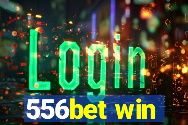 556bet win